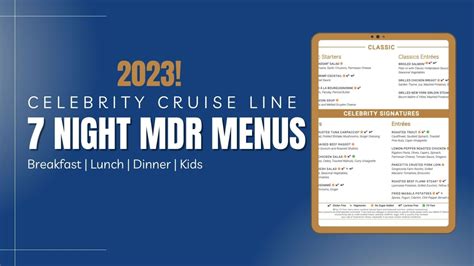 Certains de nos plats reflètent également les. . Celebrity cruise menus 2023